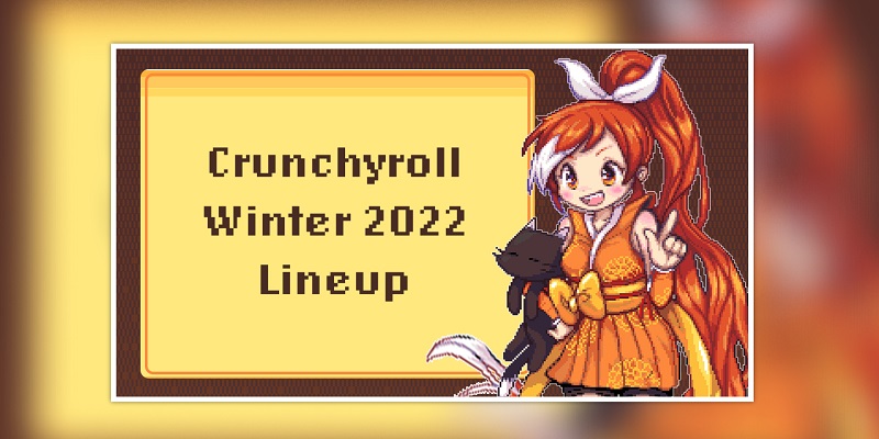 Crunchyroll Announces Winter 2022 Line-Up
