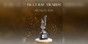 FICCI BAF Awards 2024 winners