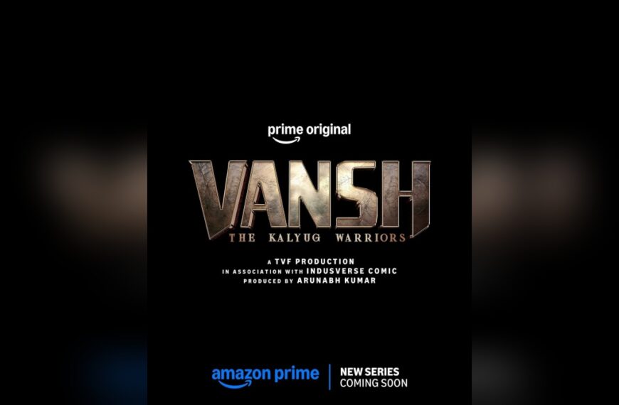 TVF and Indusverse bring ‘Vansh – The Kalyug Warriors’ to&hellip;